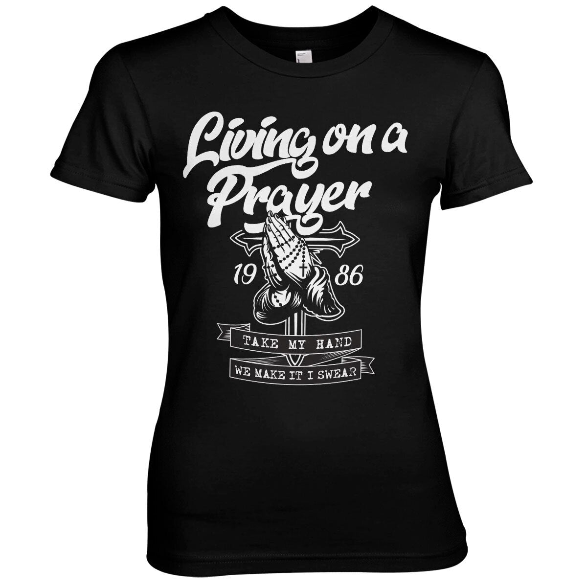 Living On A Prayer Girly Tee