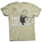 All This And Brains Too T-Shirt