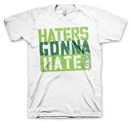 Haters Gonna Hate T-Shirt