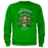 From Our Sewer To Yours! Sweatshirt