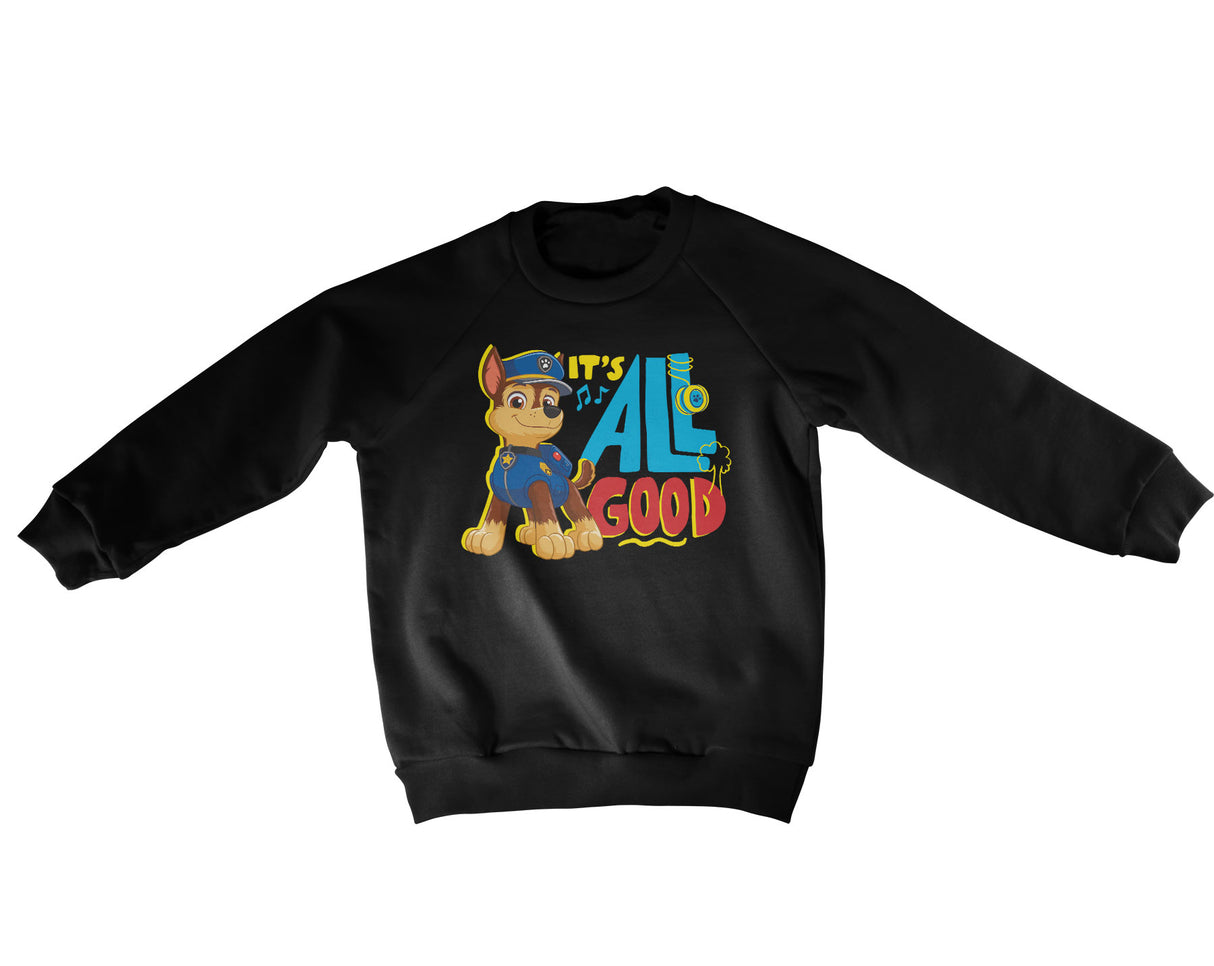 Paw Patrol - It's All Good Kids Sweatshirt