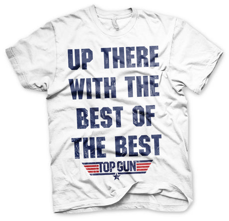 Up There With The Best Of The Best T-Shirt