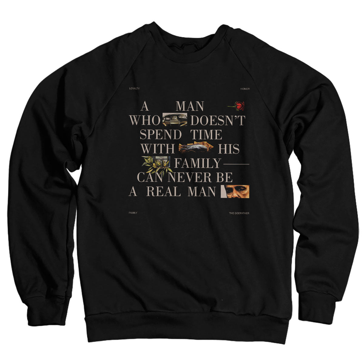 The Godfather - A Real Man Sweatshirt