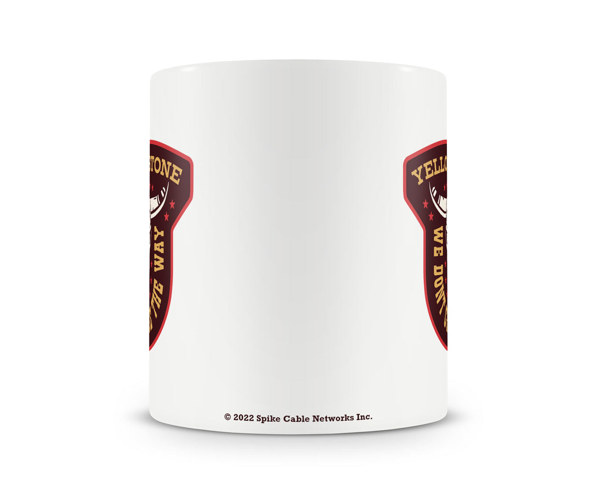 Yellowstone - We Don't Choose The Way Coffee Mug