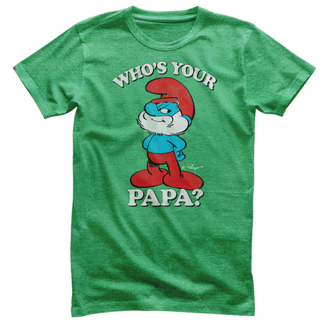 Who's Your Papa? T-Shirt