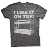 I Like It On Top T-Shirt