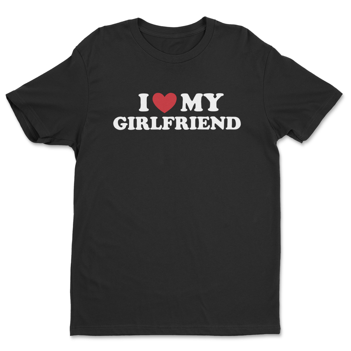 I Love My Girlfriend Tee