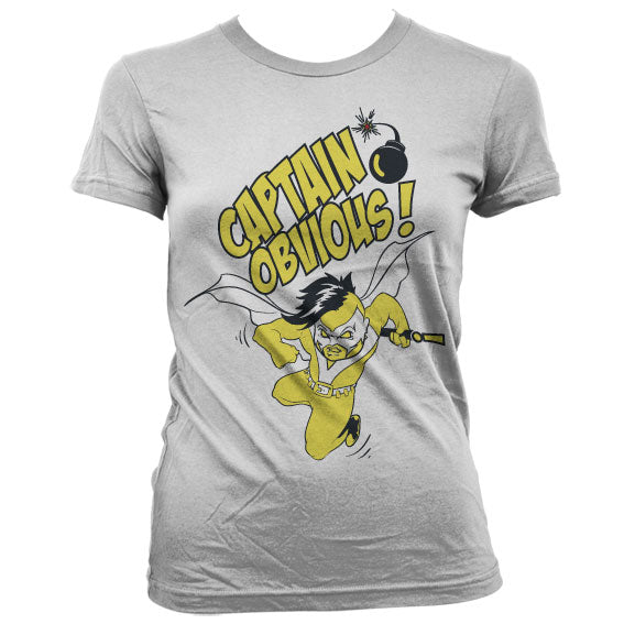 Captain Obvious! Girly T-Shirt