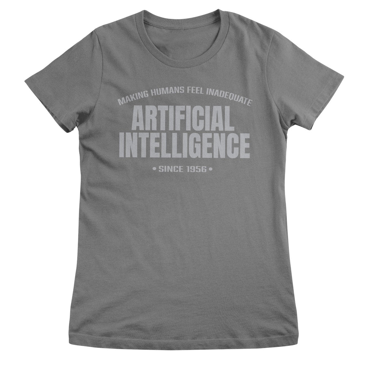 Artificial Intelligence Since 1956 Girly Tee