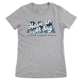 Have an A1 Day! Girly Tee