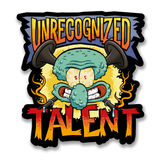 Squidward Tentacles - Unrecognized Talent Sticker