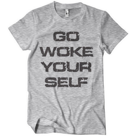 Go Woke Yourself T-Shirt