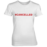 Cancelled Girly Tee