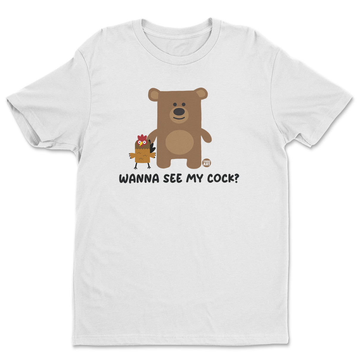 Wanna See My Cock - Don't Care Bear T-Shirt