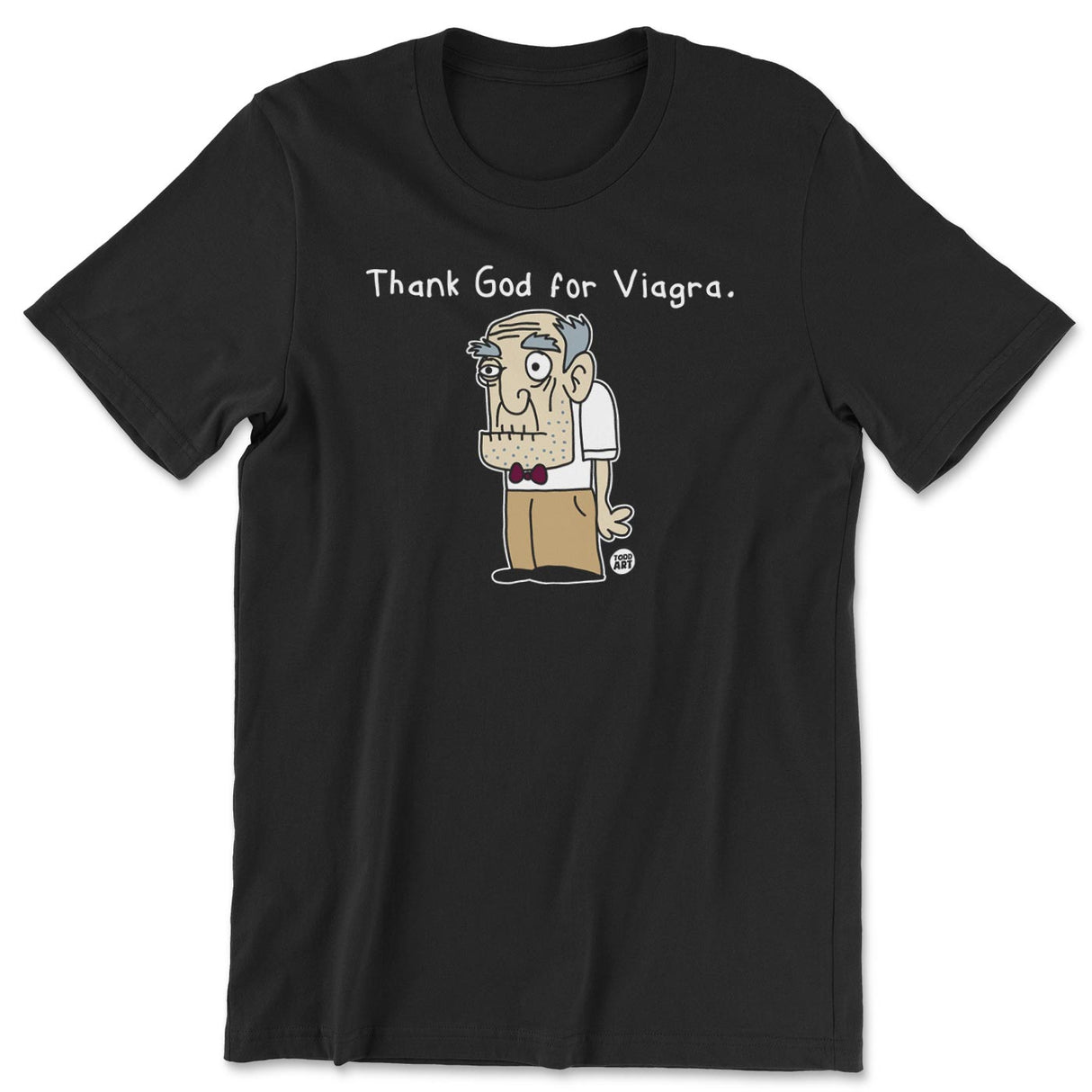 Thank You For Viagra - ToddArt T-Shirt