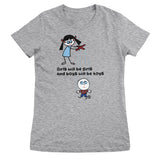 Boys Will Be Toys - ToddArt Girly Tee