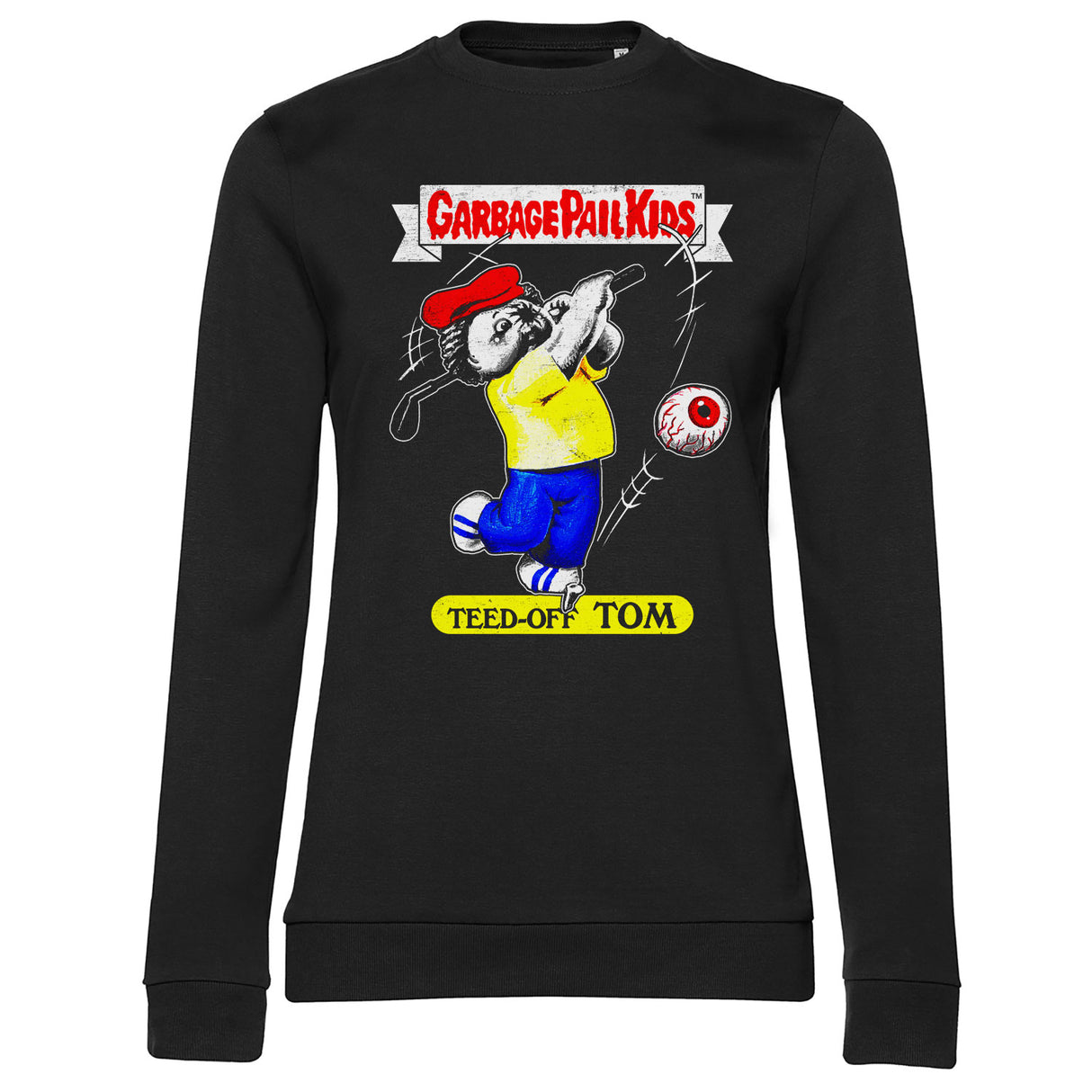 Garbage Pail Kids - Teed-Off Tom Girly Sweatshirt