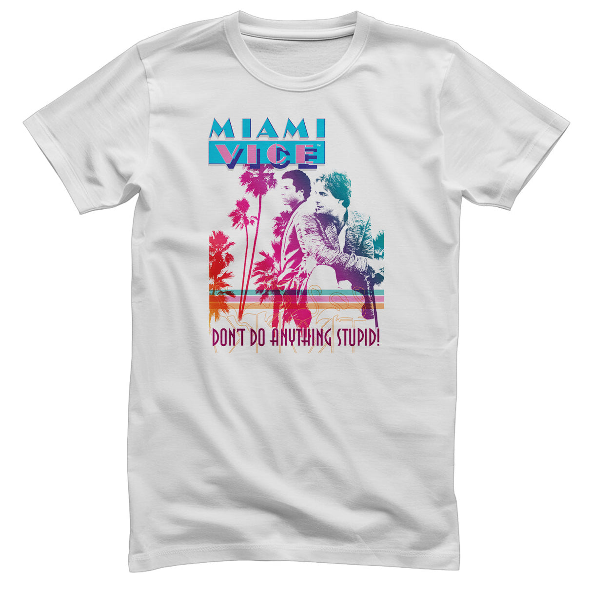 Miami Vice - Don't Do Anything Stupid T-Shirt