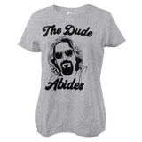 The Dude Abides Girly Tee