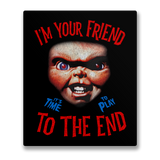 I'm Your Friend To The End Sticker