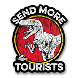 Send More Tourists Sticker