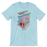 What An Excellent Day For An Exorcism T-Shirt