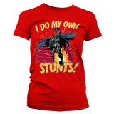 Batman - I Do My Own Stunts Girly Tee