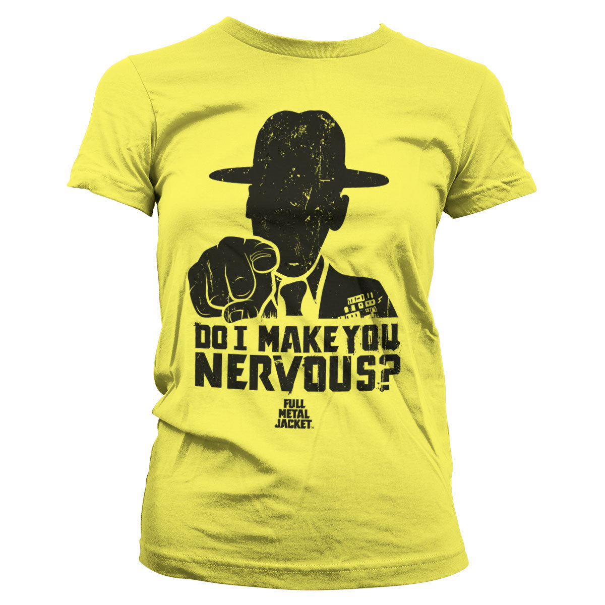 Full Metal Jacket - Do I Make You Nervous Girly Tee