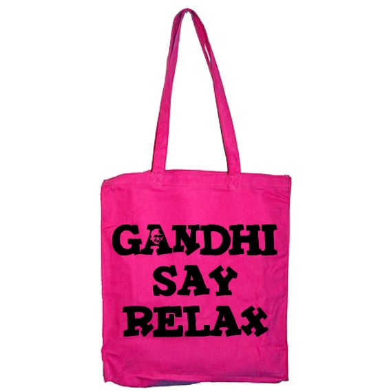 Gandhi Say Relax Tote Bag