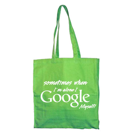 I Google Myself Tote Bag