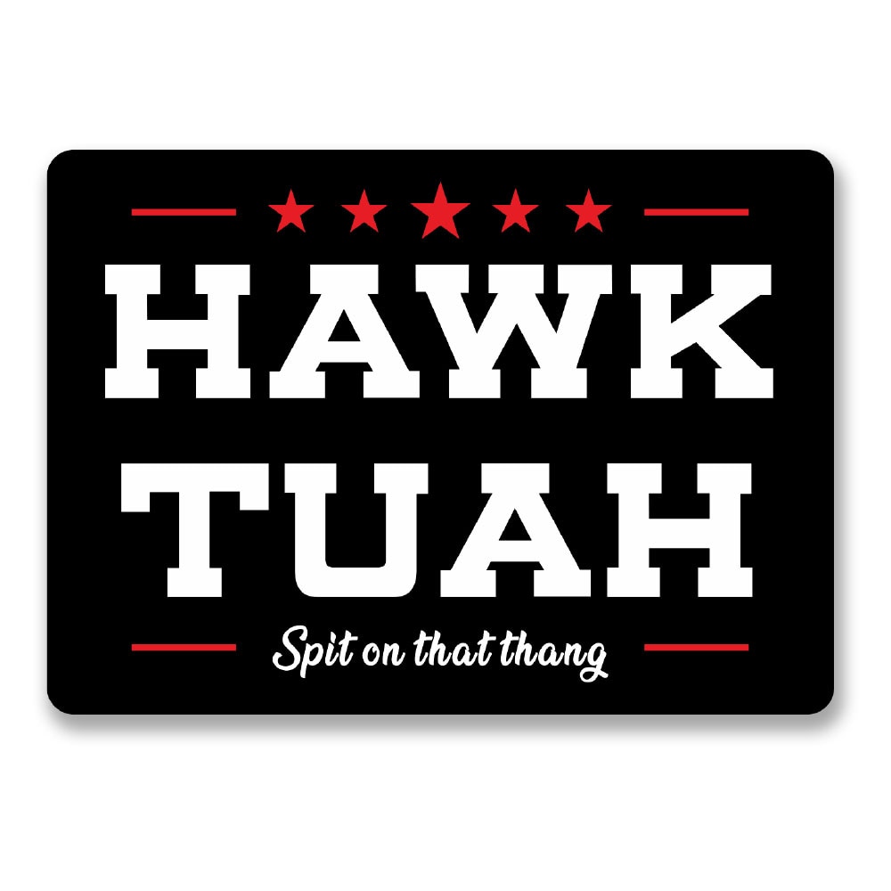 Hawk Tuah - Spit On That Thang Sticker